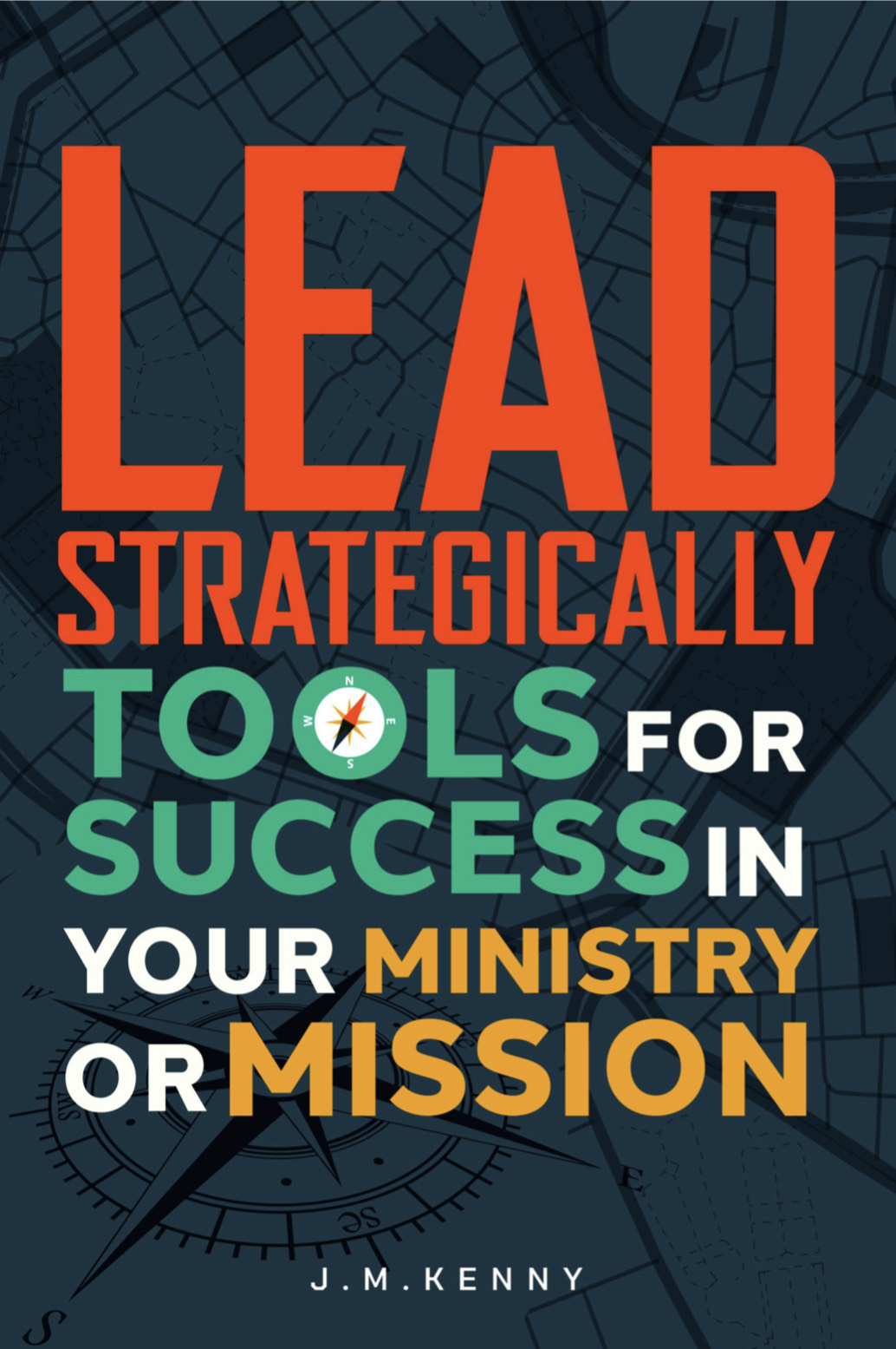 Book cover for Lead Strategically tools for success in your ministry or mission